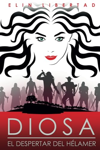 Diosa, el despertar del hélamer (Saga Diosa)