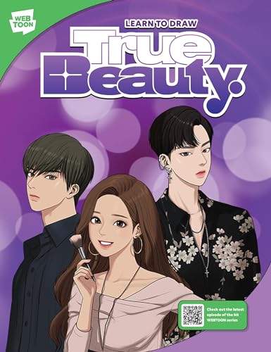 Learn to Draw True Beauty: Learn to draw your favorite characters from the popular webcomic series with exclusive behind-the-scenes and insider tips!