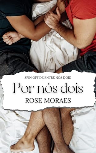 Por nós dois: Spin Off de Entre nós dois
