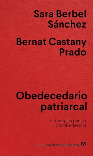 Obedecedario patriarcal: Estrategias para la desobediencia