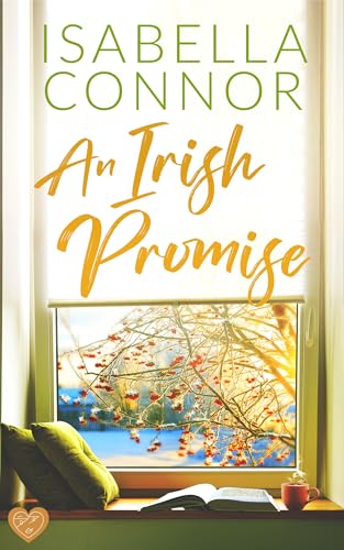 An Irish Promise: An emotional and utterly heart-warming romance to curl up with