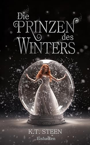 Die Prinzen des Winters: Eisfunken