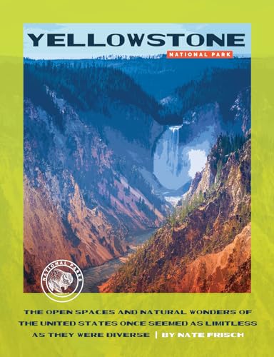 Yellowstone National Park (National Parks) by Nate Frisch | Goodreads