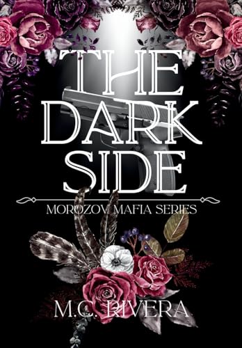 The Dark Side: Morozov Mafia Series by M.C. Rivera | Goodreads