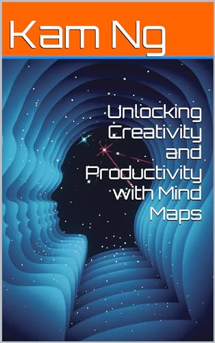 Unlocking Creativity And Productivity With Mind Maps By Kam Ng Goodreads