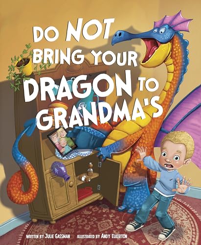 Do Not Bring Your Dragon to Grandma's book cover