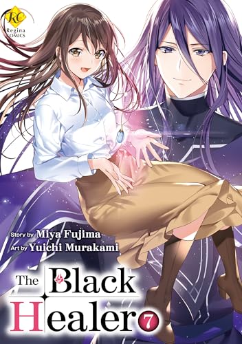 The Black Healer:Isekai De ”Kuro No Iyashite” Tte Yobarete Imasu Vol.7