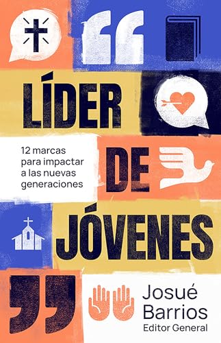 Líder de jóvenes: 12 marcas para impactar a las nuevas generaciones