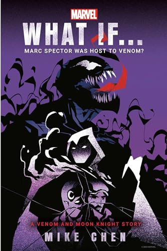 Marvel: What If . . . Marc Spector Was Host to Venom? (A Moon Knight & Venom Story) (What If . . . ? Book 3)