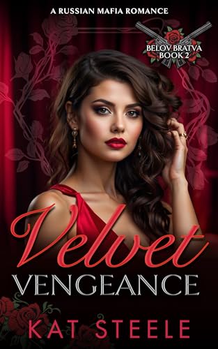 Velvet Vengeance: A Russian Mafia Romance