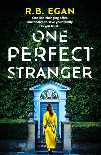 One Perfect Stranger: An utterly gripping psychological thriller with a heart-stopping twist