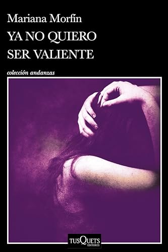 Ya no quiero ser valiente