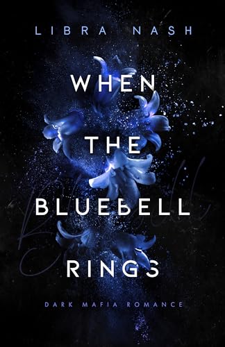 WHEN THE BLUEBELL RINGS