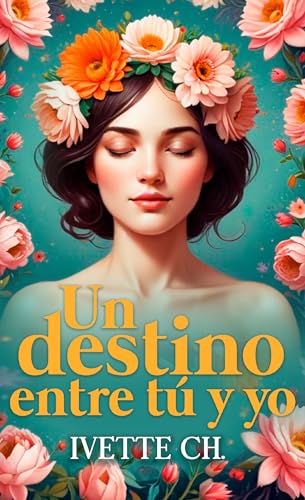 Un destino entre tú y yo: Romántica contemporánea intriga toques de realismo mágico (Friends to lovers)