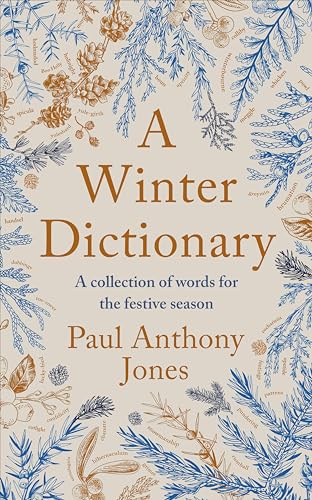A Winter Dictionary: A Collection of Words for the Festive Season - a 2024 Christmas gift for wordsmiths