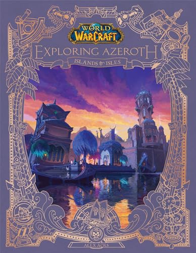 World of Warcraft: Exploring Azeroth: Islands & Isles