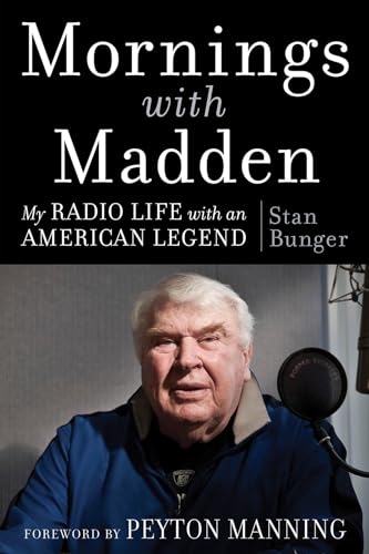 Mornings with Madden: My Radio Life with an American Legend