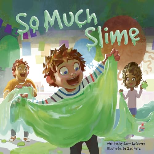 So Much Slime
