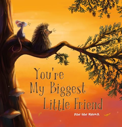 You're My Biggest Little Friend