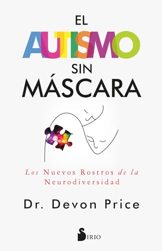 El autismo sin máscara: Los nuevos rostros de la neurodiversidad