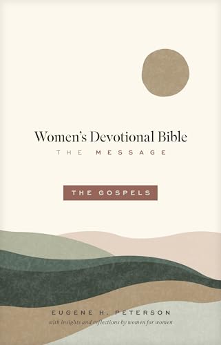 The Message Women’s Devotional Bible: The Gospels
