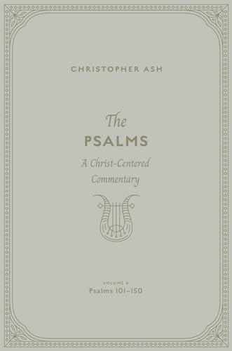 The Psalms: A Christ-Centered Commentary book cover 3