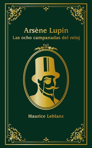 Arsène Lupin. Las ocho campanadas del reloj book cover