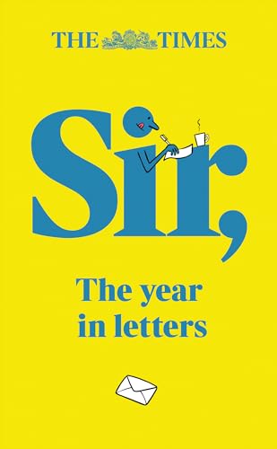 The Times Sir: The year in letters