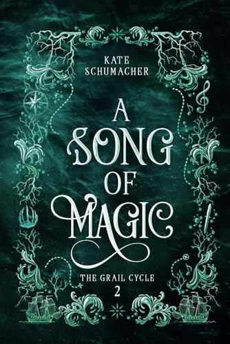 A Song of Magic (The Grail Cycle)