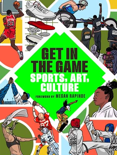 Get in the Game: Sports, Art, Culture