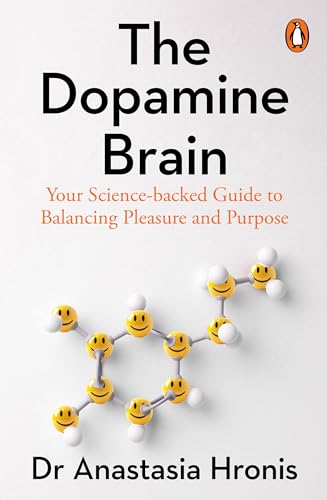 The Dopamine Brain: Your Science-Backed Guide to Balancing Pleasure and Purpose