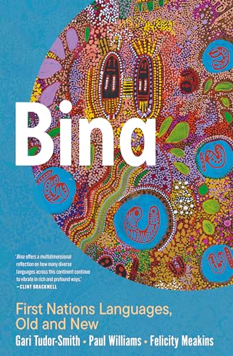 Bina: First Nations Languages, Old and New