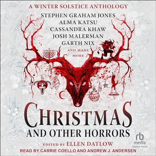 Christmas and Other Horrors: A Winter Solstice Anthology