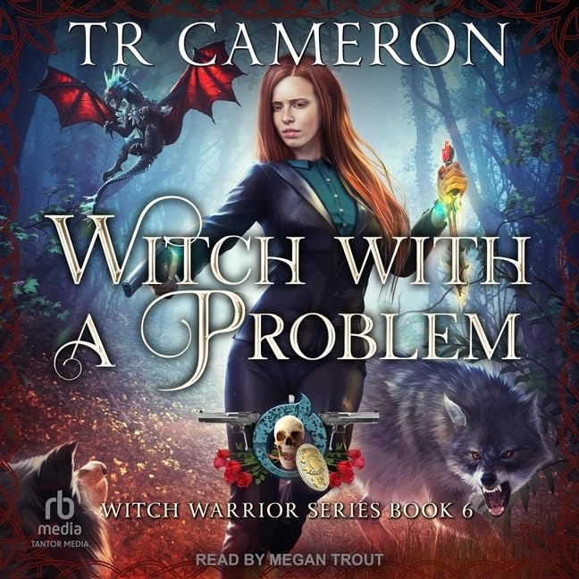 Witch with a Problem (Witch Warrior) by T.R. Cameron | Goodreads