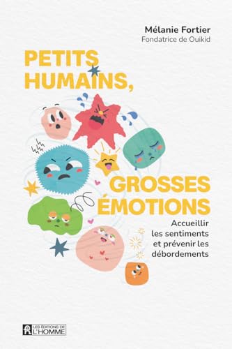 Petits humains, grosses émotions