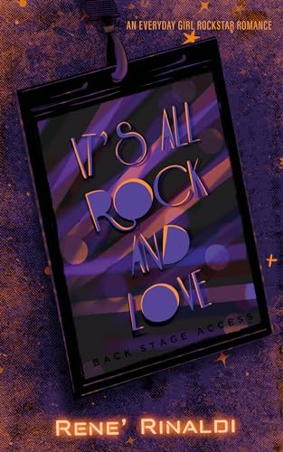 It's All Rock and Love: An Everyday Girl Rockstar Romance