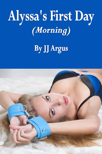 Alyssa's First Day: Morning
