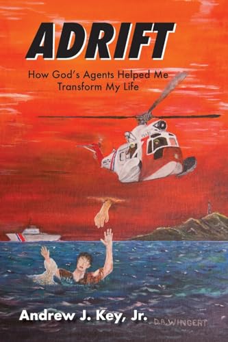 Adrift: How God's Agents Helped Me Transform My Life