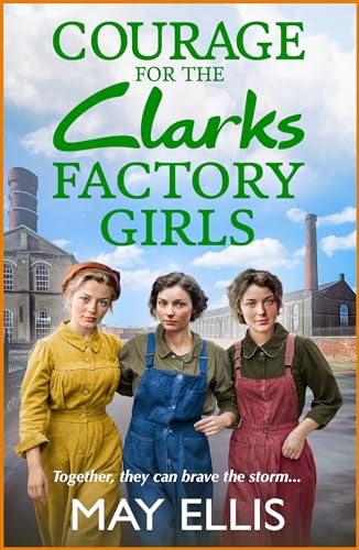 Courage for the Clarks Factory Girls