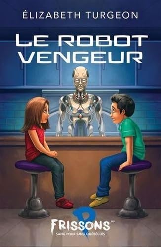 LE ROBOT VENGEUR
