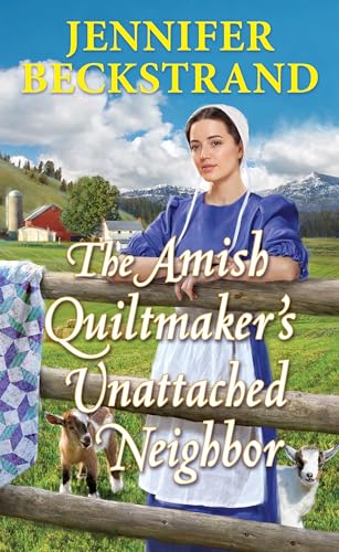 The Amish Quiltmaker's Unattached Neighbor book cover