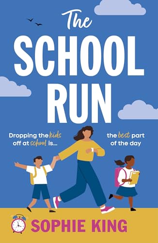 The School Run: A highly relatable and feel-good read for all those early risers on school duty!