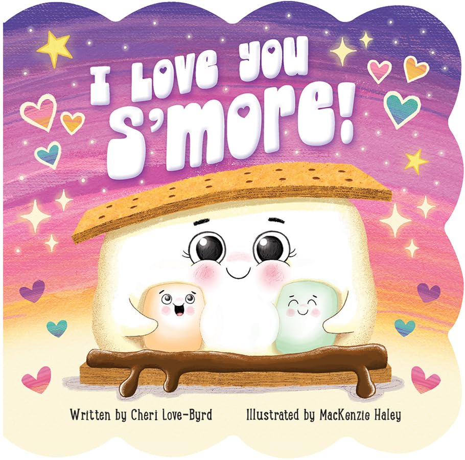 I Love You S'more - Children's Board Book for Babies & Toddlers