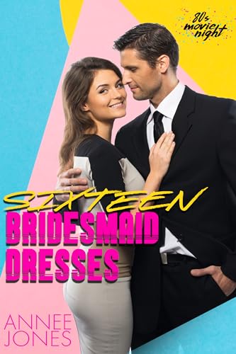 Sixteen Bridesmaid Dresses book cover