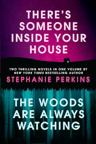 There's Someone Inside Your House and The Woods Are Always Watching book cover