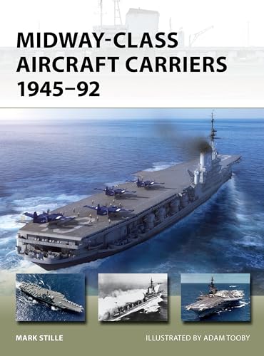 Midway-Class Aircraft Carriers 1945–92 book cover