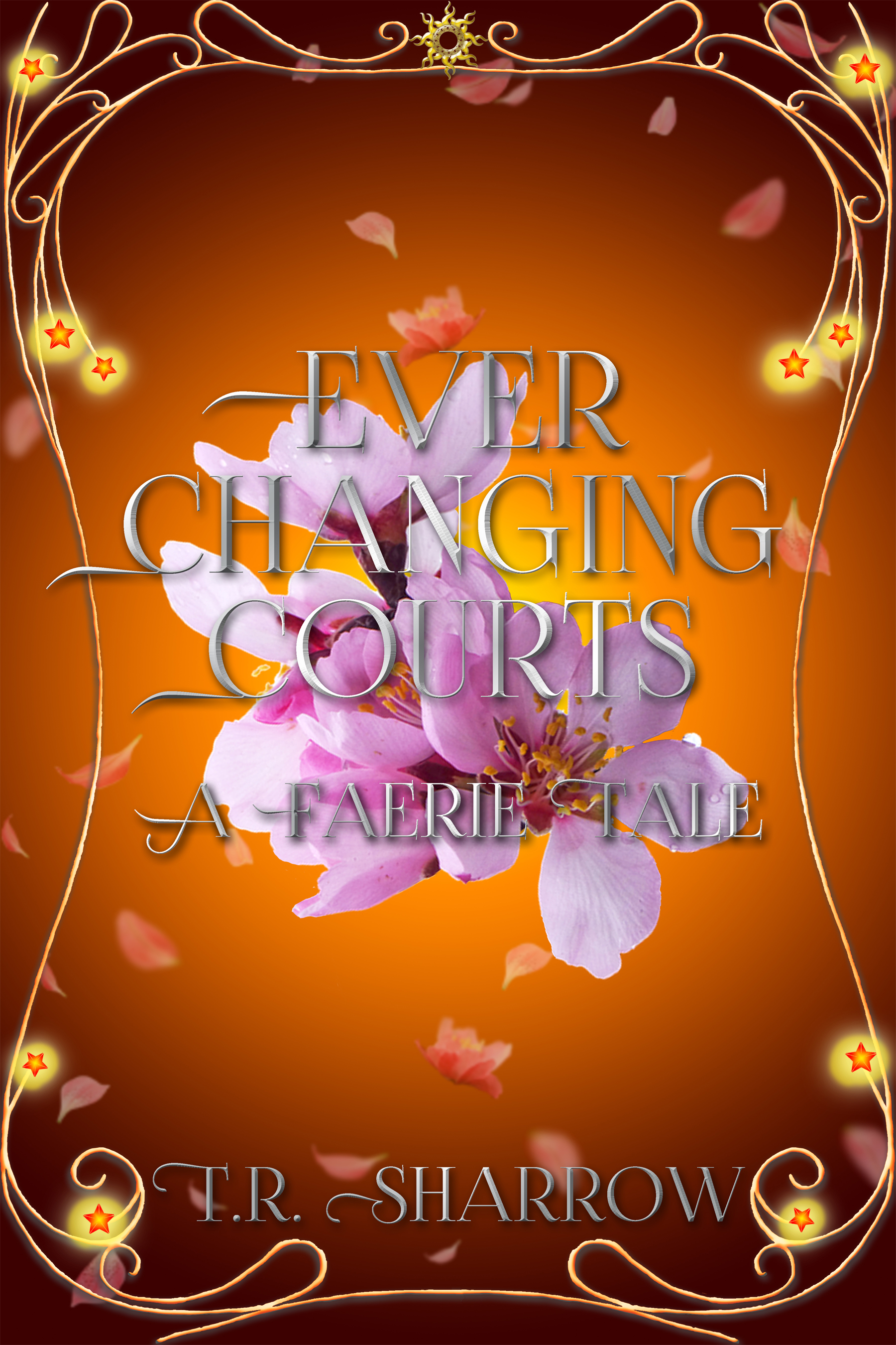 Ever Changing Courts: A Faerie Tale