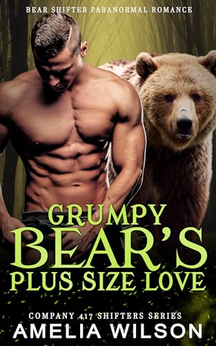 Grumpy Bear's Plus Size Love: Paranormal Bear Shifter Romance