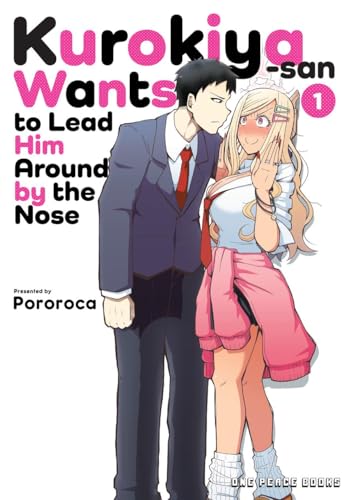 Kurokiya-san Wants to Lead Him Around by the Nose Volume 1