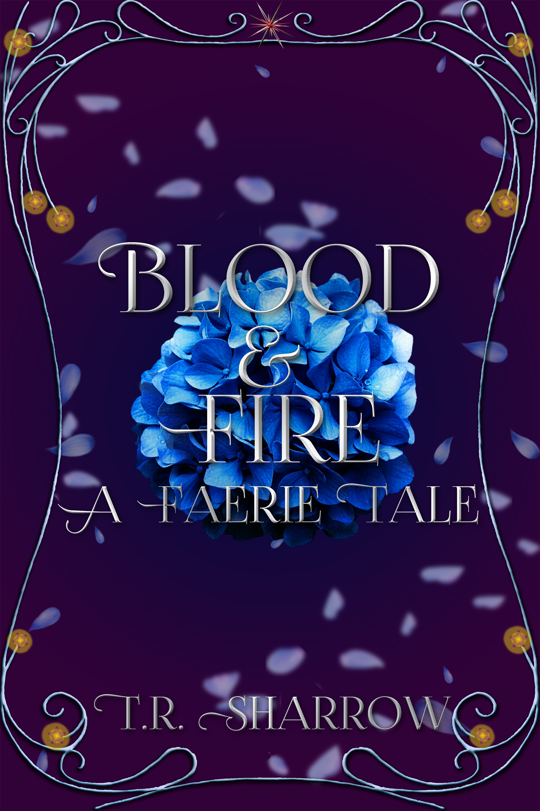 Blood & Fire: A Faerie Tale